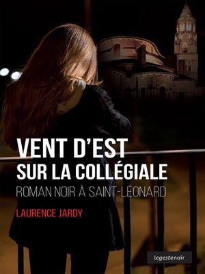 cover image of Vent d'Est sur la collégiale